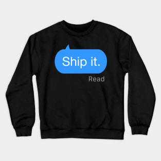 Ship it Text Crewneck Sweatshirt